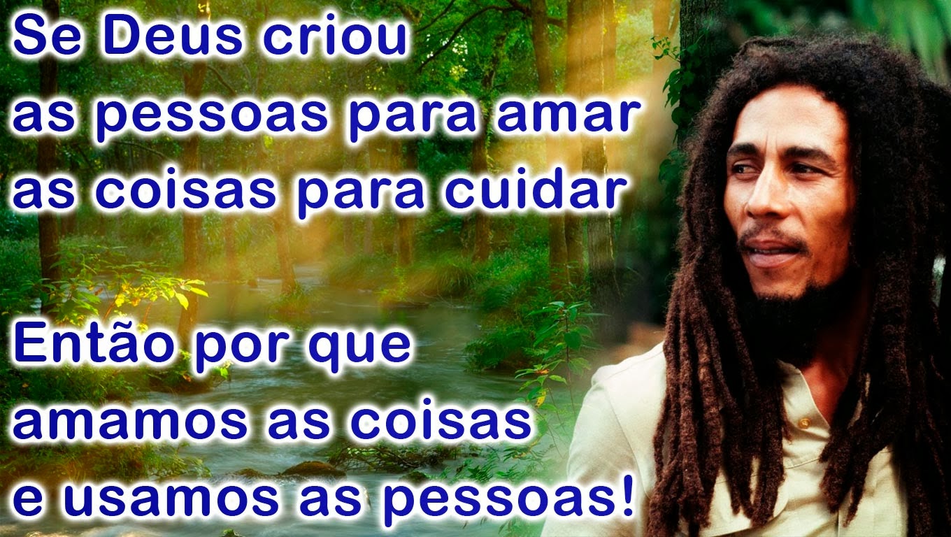 Bob Marley Frases e Trechos de Musicas de Bob Marley