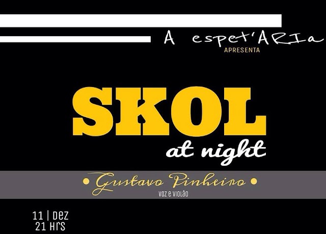 A ESPETARIA TRÁS O EVENTO SKOL AT NIGHT À CARNAIBA DIA 11 DE DEZEMBRO