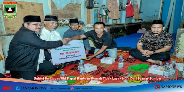 Suheri Pengupas Ubi Dapat Bantuan Rumah Tidak Layak Huni Dari Baznas Sumbar