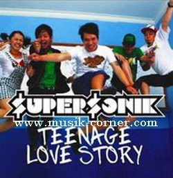 Supersonik, Album : Teen Love Story