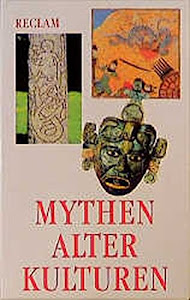 Mythen alter Kulturen: (Ägyptische Mythen, Atztekische und Maya Mythen, Griechische Mythen, Keltische Mythen, Mesopotamische Mythen, Nordische Mythen, Persische Mythen, Römische Mythen)