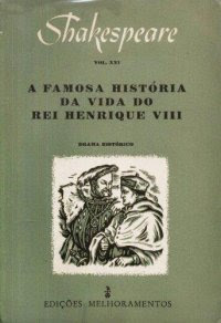 A Famosa História da Vida do Rei Henrique VIII | William Shakespeare