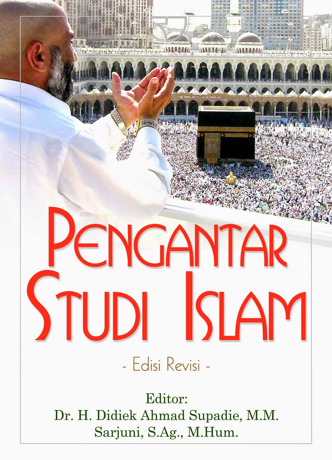 PENGANTAR METODOLOGI STUDI ISLAM ~ Ahmad Gozali Almandili