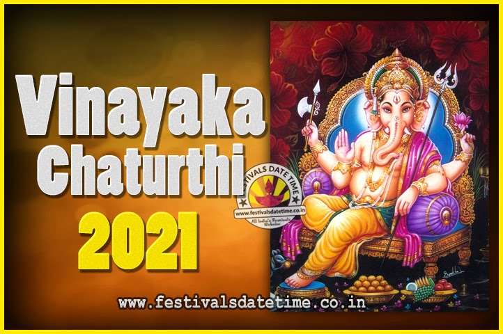 2021 calendar ganesh chaturthi date 2021 Vinayaka Chaturthi Vrat Yearly Dates 2021 Vinayaka Chaturthi Calendar 2020 Hindu Calendar Festivals And Muhurat Date Time For The World 2021 calendar ganesh chaturthi date