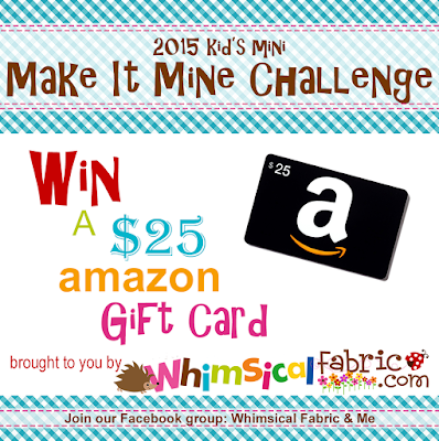 http://whimsicalfabricblog.blogspot.com/2015/11/2015-kids-mini-make-it-mine-challenge.html