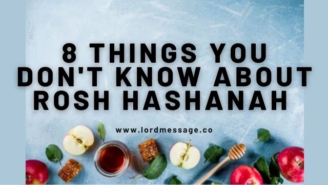 8 things you don't know about rosh hashanah