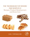 The Technology of Wafers and Waffles II: Recipes, Product Development and Knowhow