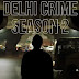 Delhi Crime Season 2 - where to watch, plot and release date