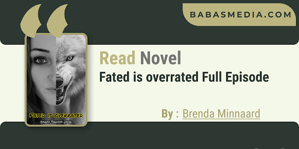 Read Fated is overrated Novel By Brenda Minnaard / Synopsis