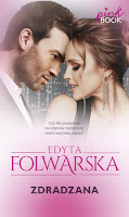 Edyta Folwarska "Zdradzana" recenzja