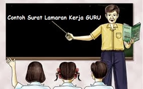 Contoh Surat Lamaran Kerja Guru