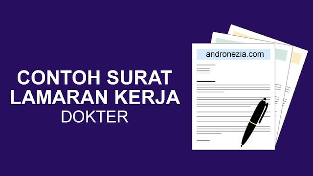 Contoh Surat Lamaran Kerja ke Dokter yang Baik dan Benar