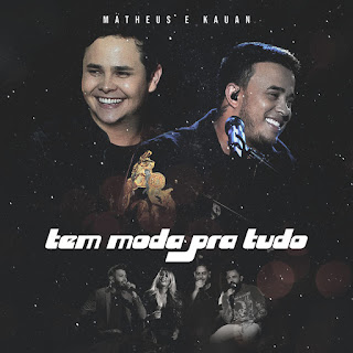 Matheus e Kauan - Tem Moda pra Tudo Baixar