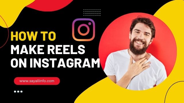How To Make Reels On Instagram - Reels On Instagram