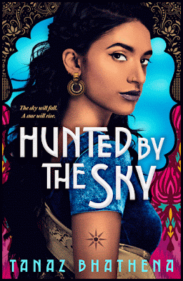 hunted by the sky tanaz bhathena ownvoices desi fantasy