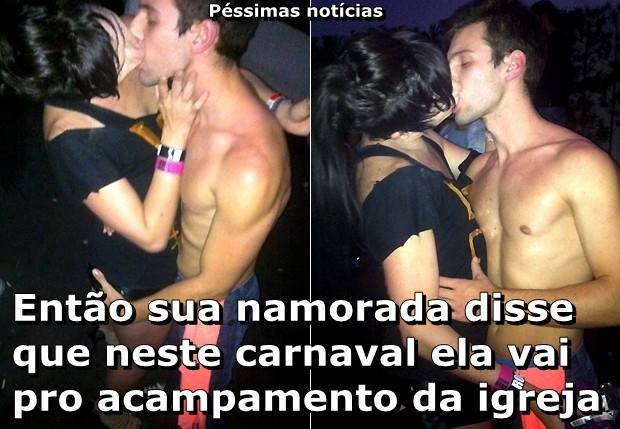 Metendo a Real (www.facebook.com/ExpondoaReal). Péssimas notícias. Então sua namorada disse que neste carnaval ela vai pro acampamento da igreja. Um homem e uma mulher se beijando.