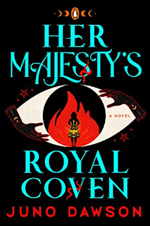 Book Review and GIVEAWAY: Her Majesty's Royal Coven, by Juno Dawson {ends 10/9}
