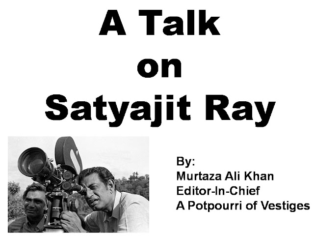 A Talk, Satyajit Ray, Film Critic Murtaza Ali Khan