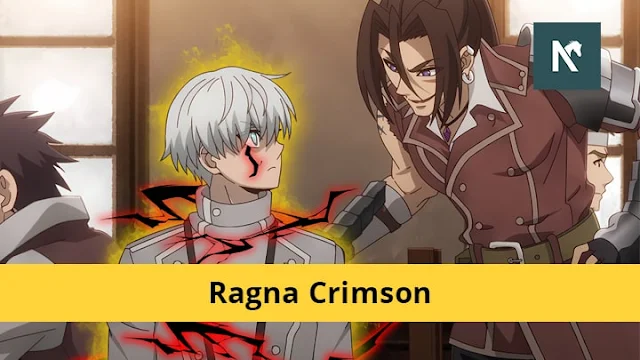 Nonton anime Ragna Crimson sub indo