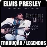 Elvis Presley | Suspicious Mind | Tradução