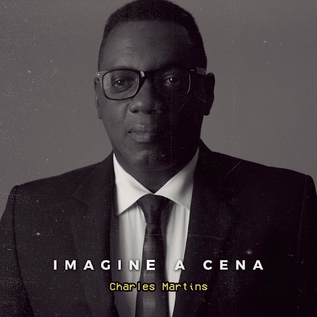 Charles Martins lança seu primeiro EP "Imagine a Cena", com participação de Anderson Freire 