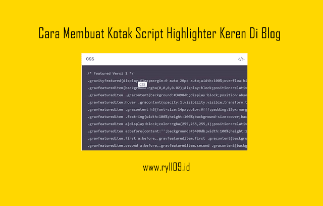 Cara Membuat Kotak Script Highlighter Keren Di Blog