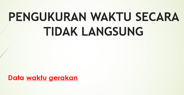 Pengukuran Waktu Secara Tidak Langsung