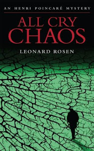 All Cry Chaos (Henri Poincare): An Henri Poincar Mystery (Henri Poincare Mystery Book 1) (English Edition)