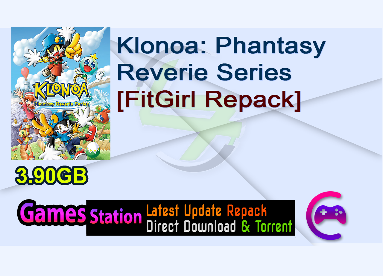 Klonoa: Phantasy Reverie Series (+ Special Bundle DLC + Bonus Content, MULTi10) [FitGirl Repack]