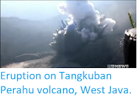 https://sciencythoughts.blogspot.com/2019/07/eruption-on-tangkuban-perahu-volcano.html