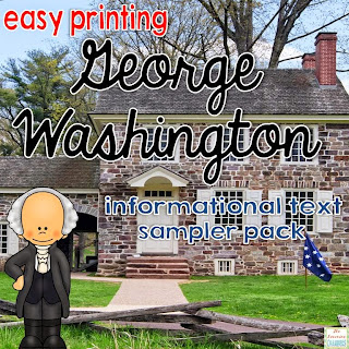 https://www.teacherspayteachers.com/Product/George-Washington-Informational-Text-Sampler-Easy-Printing-1714392