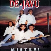 Full Album Kumpulan De-Javu - Misteri