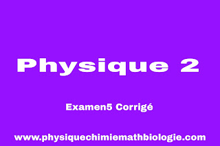 Examen5 Corrigé Physique 2 Electricité 2023 PDF