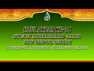 MP3 Rekaman Haul Akbar Ke-14 Abah Guru Sekumpul KH.Muhammad Zaini Bin Abdul Ghani Minggu 10 Maret 2019