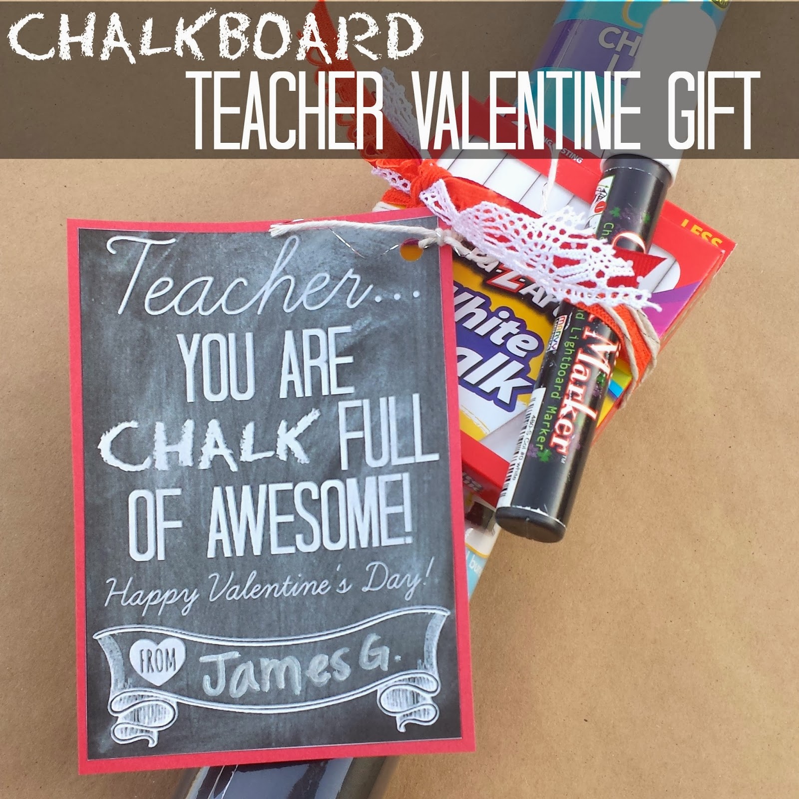 Haley's Daily Blog: Teacher Valentine Gift- Chalkboard ...