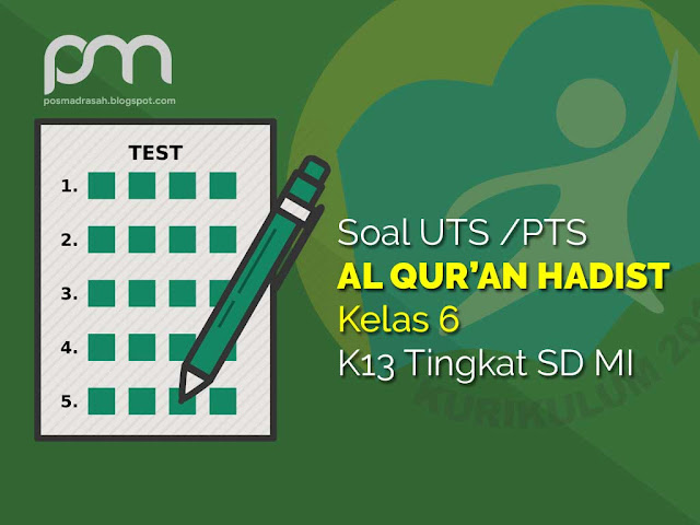 Soal Qur an Hadits Kelas 6 