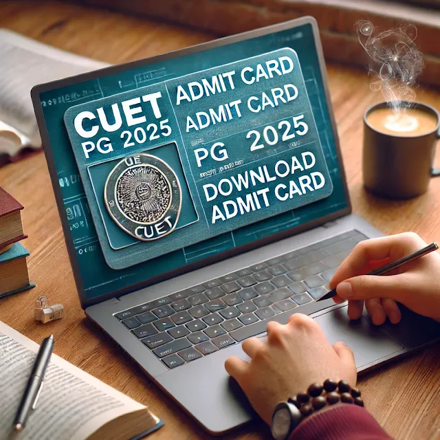 CUET PG 2025 Admit Card Download
