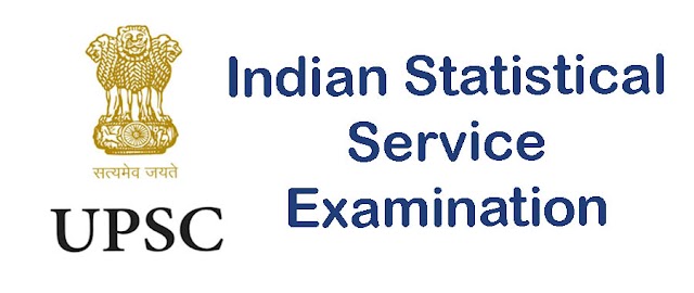 ഇന്ത്യൻ സ്റ്റാറ്റിസ്റ്റിക്കൽ സർവീസ് പരീക്ഷ (ISS) അപേക്ഷ ക്ഷണിച്ചു