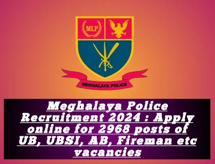 Meghalaya Police Recruitment 2024