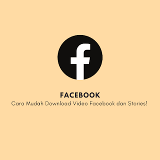Cara Mudah Download Video Facebook dan Stories!