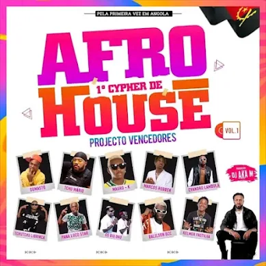 Projecto Vencedores - Cypher AfroHouse Nova Geração (Balilson BCC, Gumastó, Tchu Mário, Marcos Robem, Mauro K, Kelmer Pastilha, Os Biu Bau, Evandro Lambula, Pana Luco Star e Tchutchu Librinca)