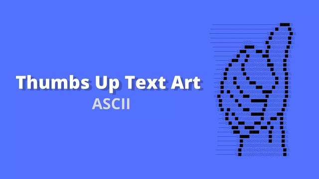 Thumbs Up Text Art