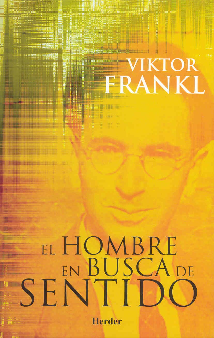 El hombre en busca de sentido - Viktor Frankl
