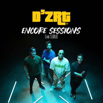 D’ZRT & Djodje 2023 – Tudo Num Segundo (Encore Sessions) |DOWNLOAD MP3