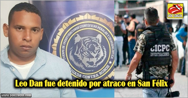 Leo Dan fue detenido por atraco en San Félix