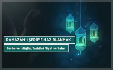 Ramazan-ı Şerif’e Hazırlanmak