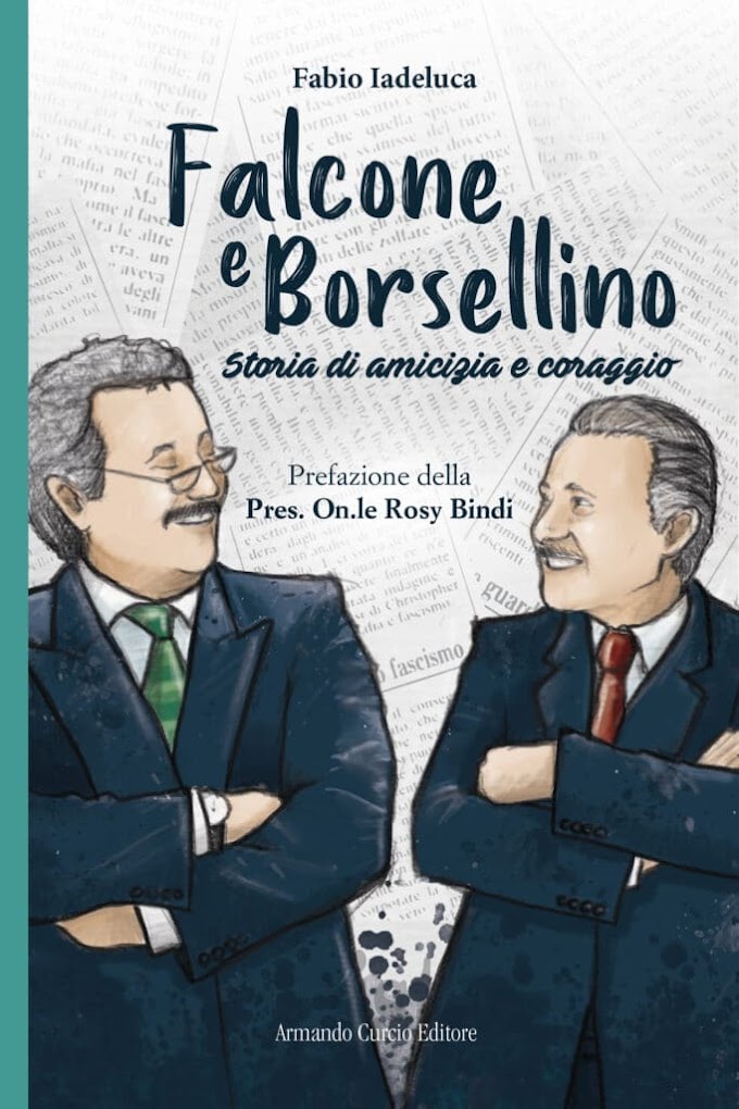 Libri: Fabio Iadeluca racconta “Falcone e Borsellino, storia di amicizia e coraggio''