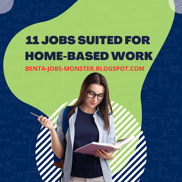 11 Jobs Suited for Home-based Work