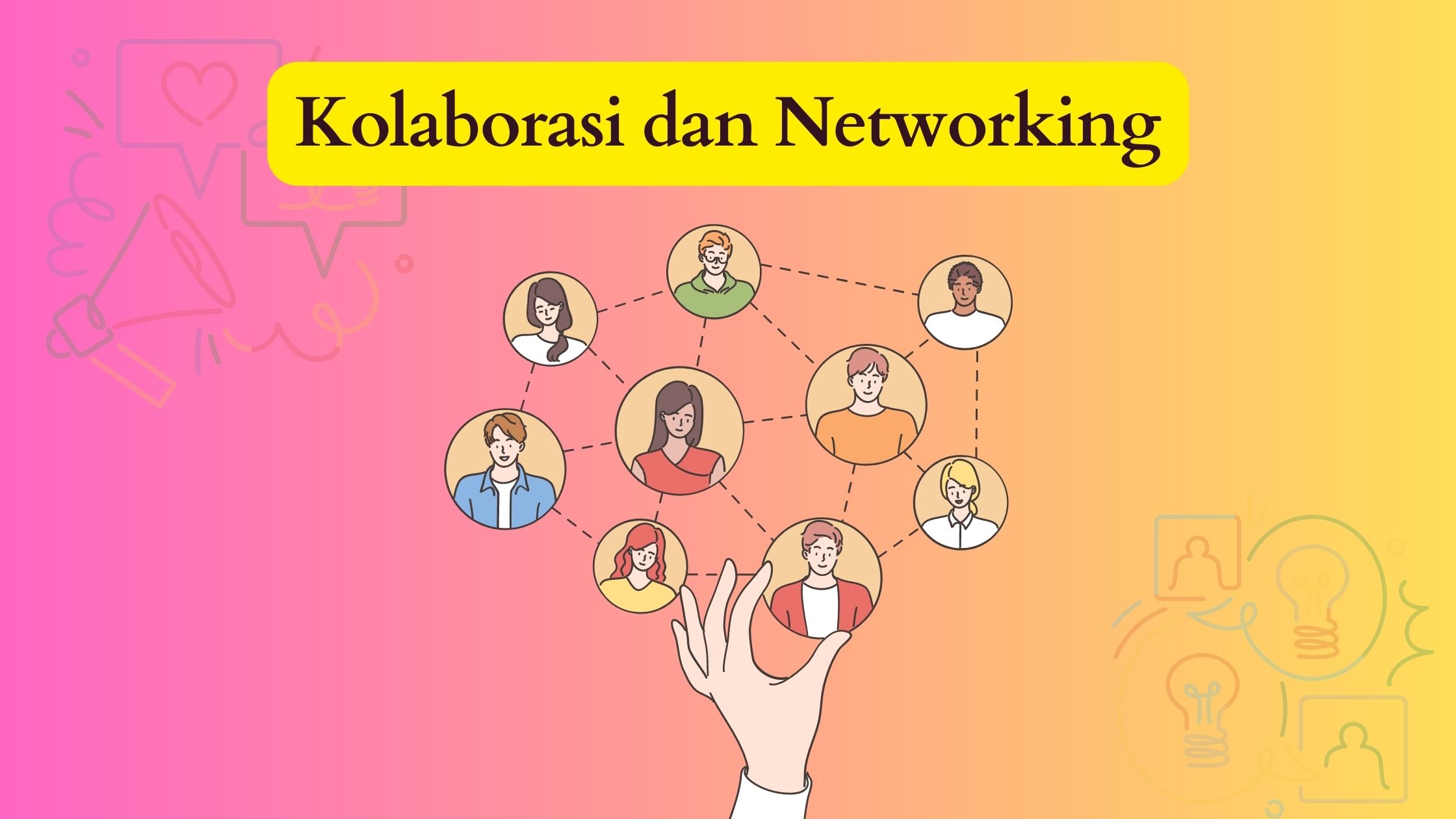 Kolaborasi dan Networking
