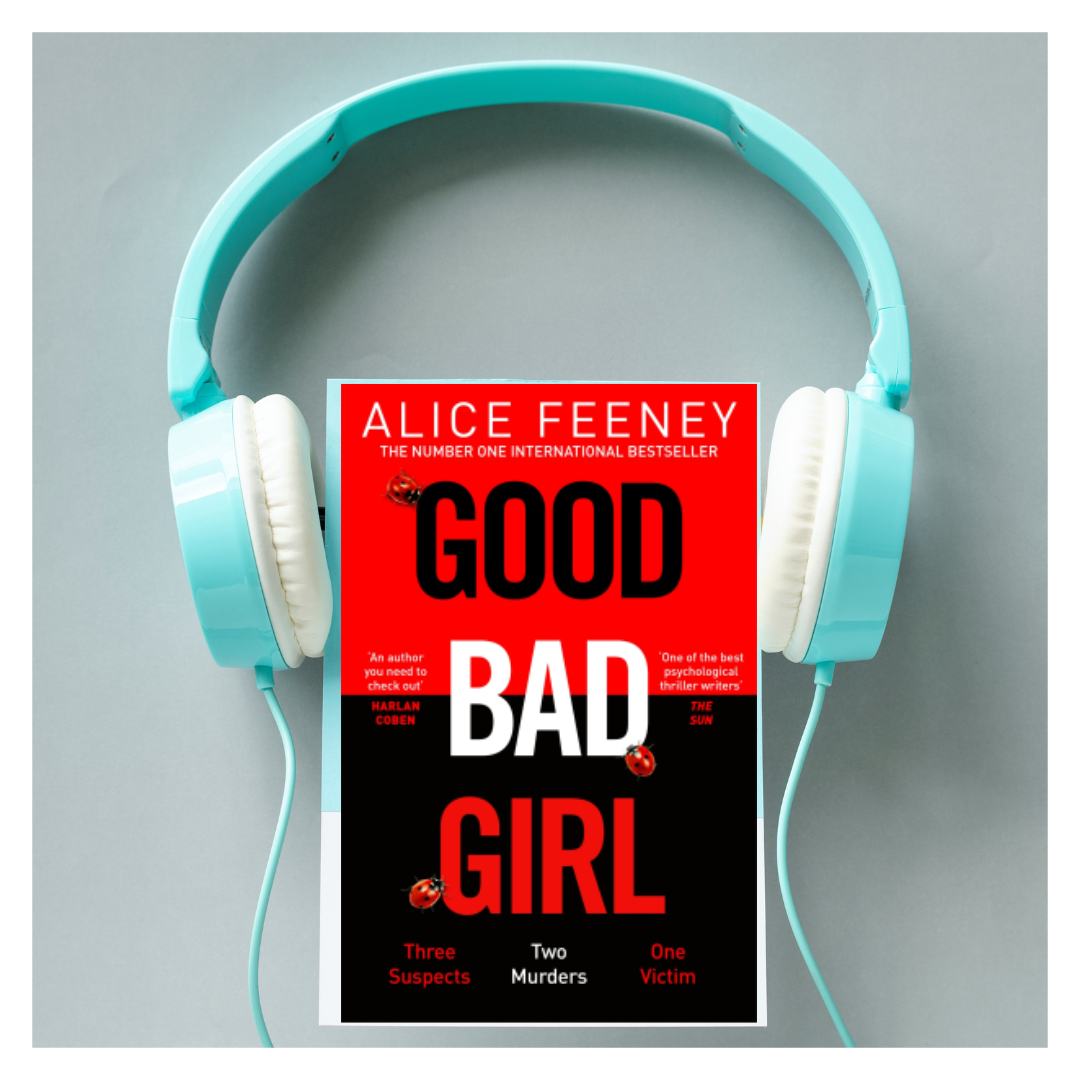 Good Bad Girl | Alice Feeney | Psychological Thriller | Netgalley ARC ...